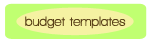 Budget templates